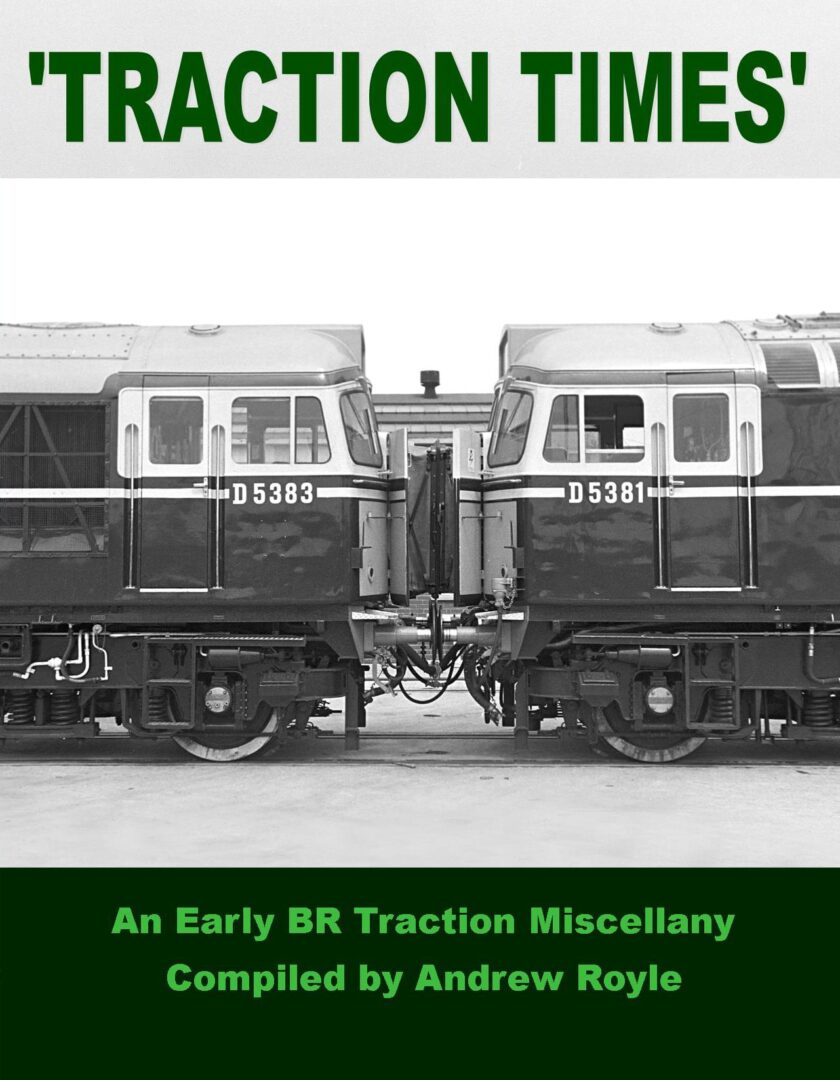 Traction Times An Early BR Traction Miscellany TT Publishing