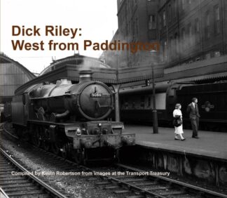 Dick Riley: West from Paddington - AVAILABLE AS A DIGITAL COPY ONLY