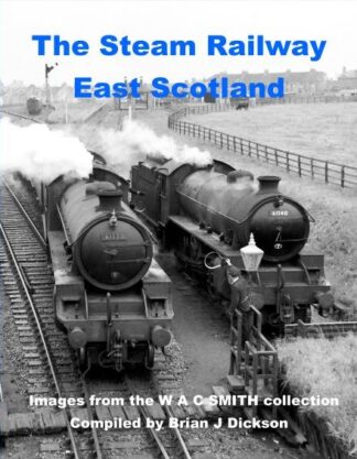 The Steam Railway East Scotland