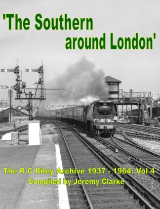 The Southern Around London - AVAILABLE AS A DIGITAL COPY ONLY