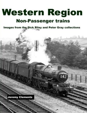 Western Region Non-Passenger Trains - AVAILABLE AS DIGITAL COPY ONLY