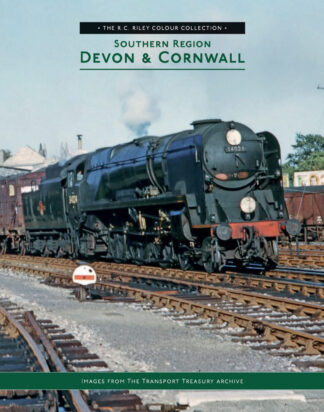 The RC Riley Colour Collection - Southern Region Devon & Cornwall