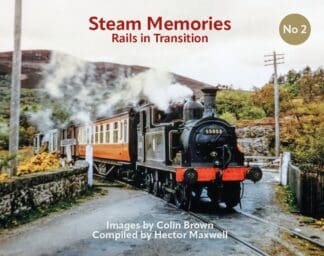 Steam Memories No 2 - Colin Brown