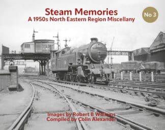 Steam Memories No 3 - Robert B Williams