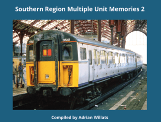 Southern Region Multiple Unit Memories 2 - Hardback