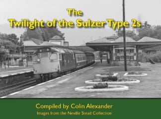 The Twilight of the Sulzer Type 2s