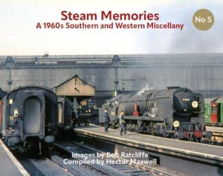 Steam Memories No 5 - Bob Ratcliffe - Hardback